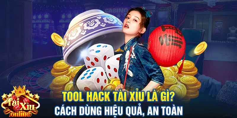 Tóm lược thông tin tool tài xỉu
